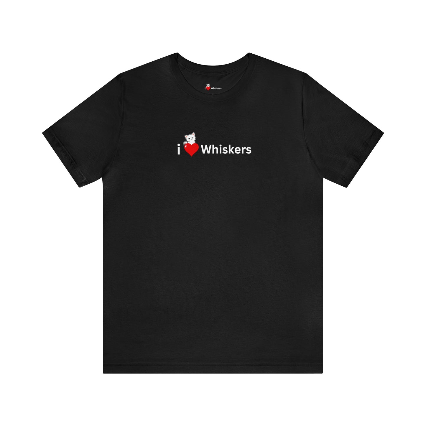 I Love Whiskers T-Shirt (Original)